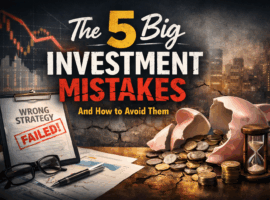 The 6 Big Investment Mistakes and How To Avoid Them