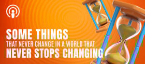 Things That Never Change My