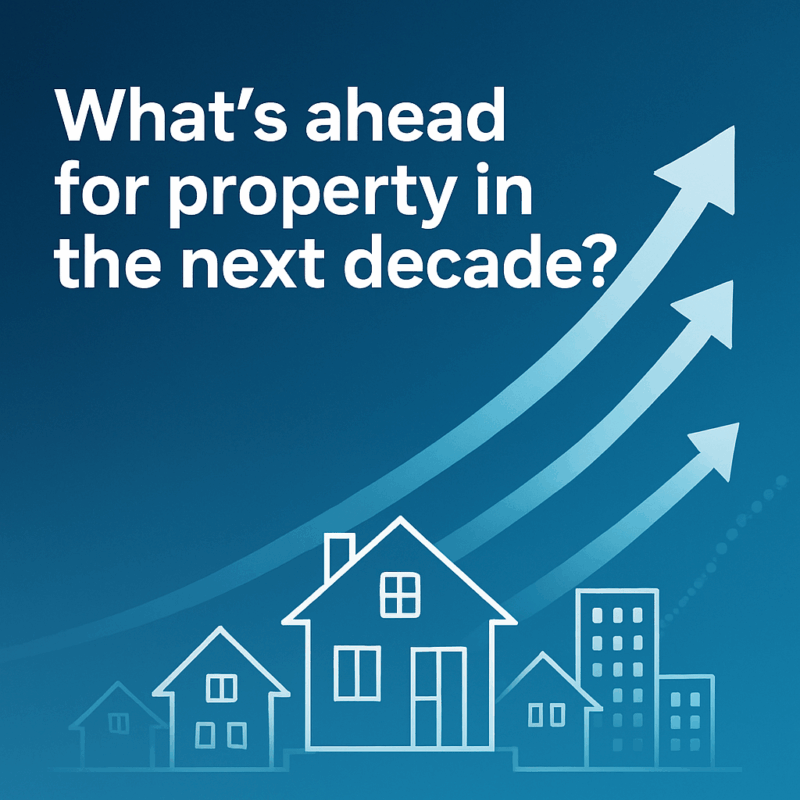 What's Ahead For Property In The Next Decade?
