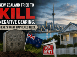 New Zealand Tried to Kill Negative Gearing. Here’s What Happened Next.