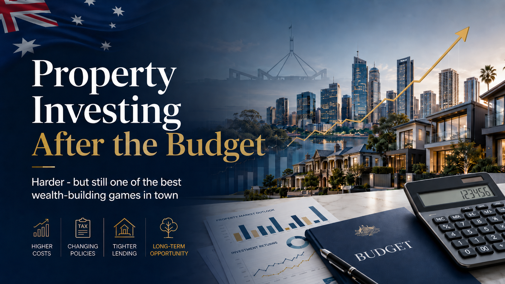 Property Investing After the Budget: Harder, But Still One of the Best Wealth-Building Games in Town - featured image