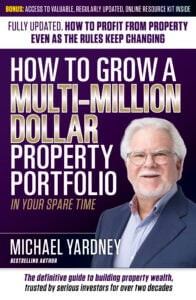 How To Grow A Multi-Million Dollar Property Portfolio Book Cover